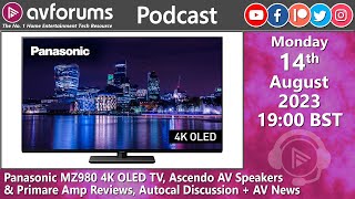 ⭐ Panasonic MZ980 4K OLED TV, Ascendo AV Speakers & Primare Amp Reviews, Autocal Chat + AV News