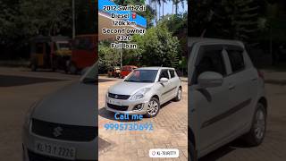 2012 swift zdi   diesel  120k km second owner  pric 3.20 full loan#car #shots #traveling