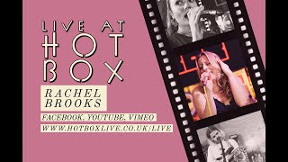 Rachel Brooks // Live at Hot Box