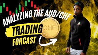 "Analyzing the AUD/CHF Trends" AUD/CHF TODAY