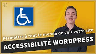 Accessibilité Web avec Wordpress - Aider les personnes à voir votre contenu web