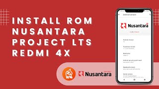 CARA INSTALL ROM NUSANTARA PROJECT LTS ANDROID 10 REDMI 4X (SANTONI)