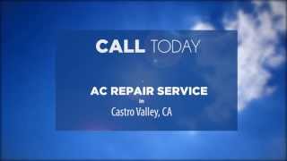 24 Hour Emergency AC Repair Castro Valley CA.