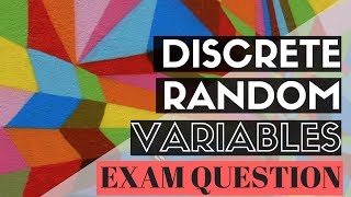 Discrete Random Variables (Exam Question)