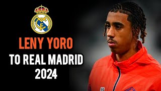 LENY YORO TO REAL MADRID 2024?