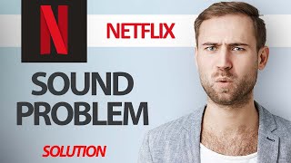 How To Fix Netflix App Sound Problem | Step By Step