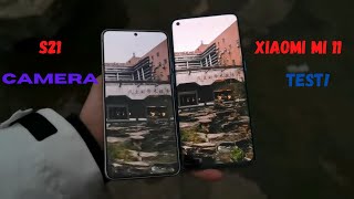 Xiaomi Mi 11 Vs Samsung S21 Camera Test | Samsung S21 Vs Xiaomi Mi 11 Camera Test!