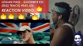 LOGAN PAUL - GOODBYE KSI (DISS TRACK) FEAT. KSI REACTION VIDEO