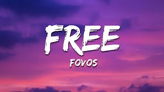 FOVOS - Free (Lyrics)