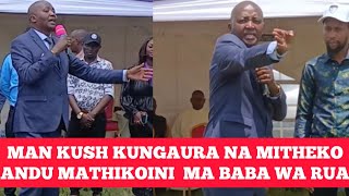 UIII MAN KUSH GUTHEKIA ANDU MAKOMA MBARU MATHIKOINI MA BABA WA RUA