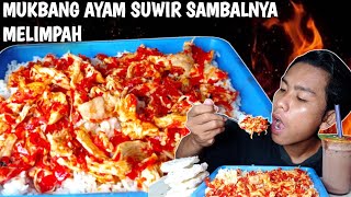 MUKBANG AYAM SUWIR SUPER PEDAS | CABENYA MELIMPAH BANYAK BANGET