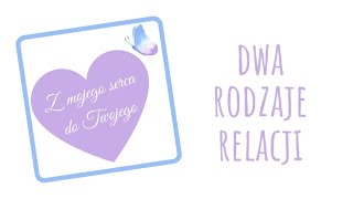 Dwa rodzaje relacji -  skrzydła i korzenie.