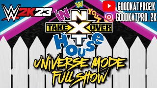 NXT Takeover: In Your House FULL SHOW | CAW UNIVERSE MODE | WWE2K23