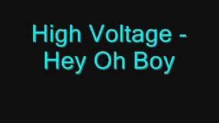 High Voltage - Hey Oh Boy