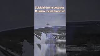 Ukrainian suicidal drone destroys Russian rocket launcher #russia #ukraine