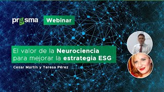 Webinar - El valor de la neurociencia para mejorar la estrategia ESG