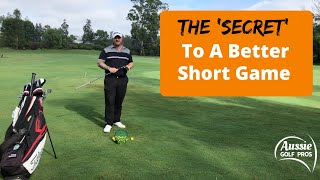 The 'Secret' to a Better Short Game