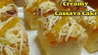 Creamy Cassava Cake recipe | pano gumawa ng ng Creamy Cassava Cake | Quick easy creamy cassava cake