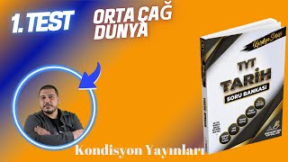 ORTA ÇAĞ'DA DÜNYA TEST 1