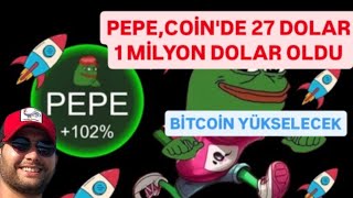 🔥PEPE'DE 27 DOLAR 1MİLYON DOLAR OLDU pepe coin nedir pepe token bitcoin yükselicek #pepecoin