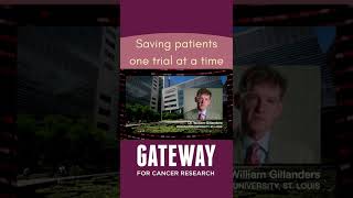 Saving Patients One Trial at a Time I Gateway for Cancer Research #shorts