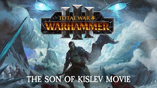 Total War: WARHAMMER 3 - The Son of Kislev Movie