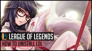 How to Unistall League Of Legends