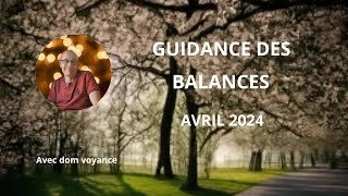 ♎ Signe des balances, avril 2024 pour votre guidance en voyance. ♎