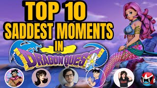 Top 10 Saddest Moments in Dragon Quest feat. Great JRPG Content Creators! #dragonquest