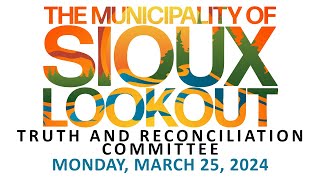 March 25, 2024 Municipal Truth and Reconciliation Committee Meeting