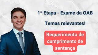 Requerimento de cumprimento de sentença - 1ª Etapa - Exame da OAB