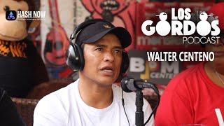 Los Gordos Podcast - Invitado Walter (Pate) Centeno (RUFF & TUFF TV)