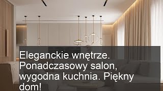 Eleganckie wnętrze: Ponadczasowy salon i wygodna kuchnia w pięknym domu!