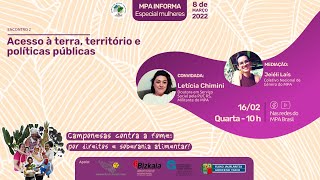 #MPAINFORMA Especial Mulheres: Acesso à Terra, Território e Políticas Públicas