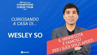 Home Tour - Wesley So