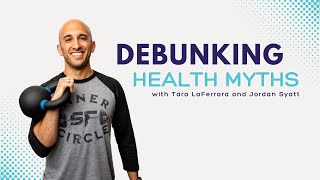 49: Debunking Health Myths + Creating a Balanced Lifestyle with Jordan Syatt