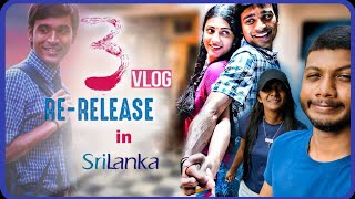 Moonu re release - vlog | ODY | Dhanush | 3 | Anirudh| Sri Lanka |