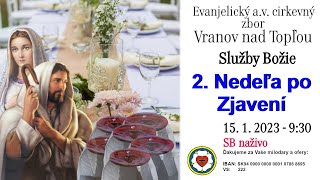 Služby Božie VT 15.1.2023 - 2. Nedeľa po Zjavení