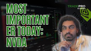 MOST IMPORTANT ER: NVDA