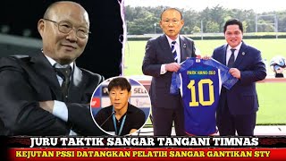 JURU TAKTIK SANGAR MERAPAT!! PARK HANG SEO DI DATANGKAN PSSI GANTIKAN STY - TIMNAS MAKIN NGERI