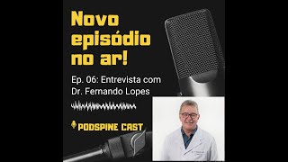 Episodio 6 - Dr. Fernando Lopes - Isso também Passa