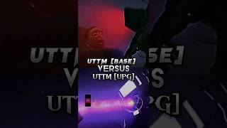 UTTM (Base) Vs UTTM (Upg) ll#foryou #dafugboom #viral #edit ll @AtomicEd1tz @Mr.epicreator