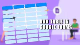 🔥 LEARN: How To Add Table In Google Forms (2023) | NEW UPDATE