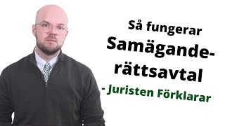 Samäganderättsavtal | Vad är det? Varför är det bra? | Juristen Förklarar