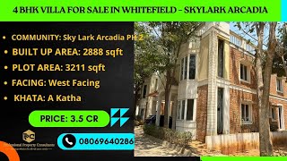 4 BHK Villa for Sale in Whitefield – Skylark Arcadia Phase 2/Call: 08069640286/ Whatsapp: 9591608349