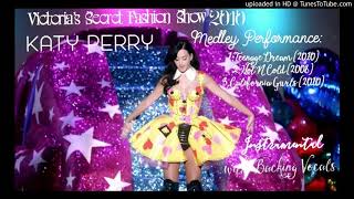 Katy Perry - Teeange Dream, Hot N Cold, California Gurls (Victoria Show 2010) (Instrumental with BV)