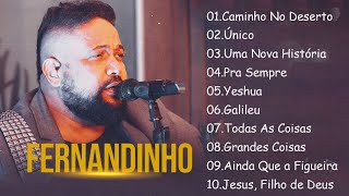 Fernandinho ALBUM COMPLETO [[ 2024 ]] AS 25+MELHORES E MAIS TOCADAS GOSPEL - Uma Nova História 5