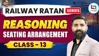 Railway Ratan Series | Railway Reasoning | Seating Arrangement | #13 | Reasoning By Arun Sir