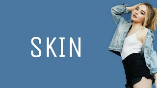 Sabrina Carpenter - skin (Lyrics)🎵