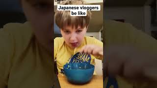 Japanese vloggers be like